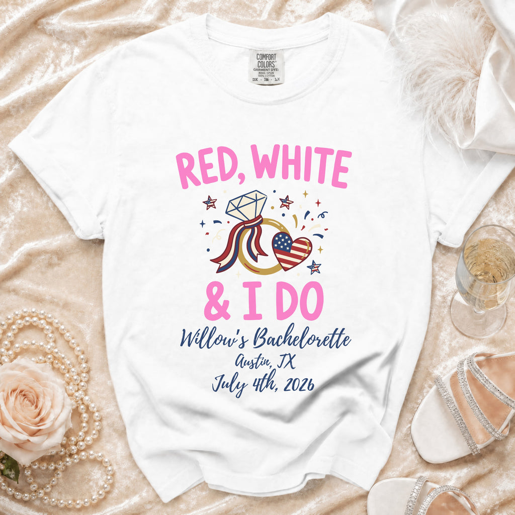 White t-shirt with "Red, White & I Do Willow's Bachelorette" text.
