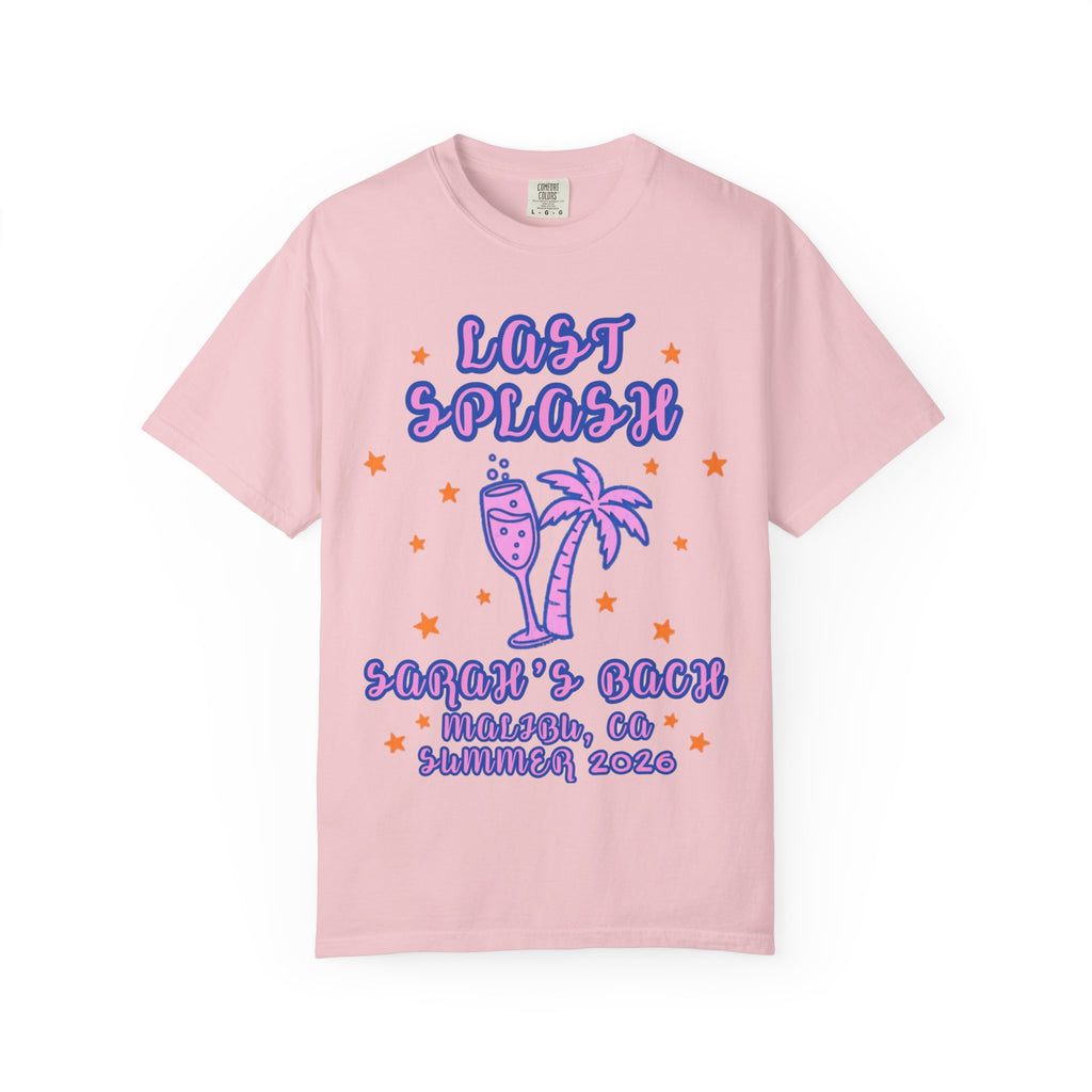 Pink t-shirt with "Last Splash Sarah's Bach Malibu, CA Summer 2026" text and palm tree graphic.