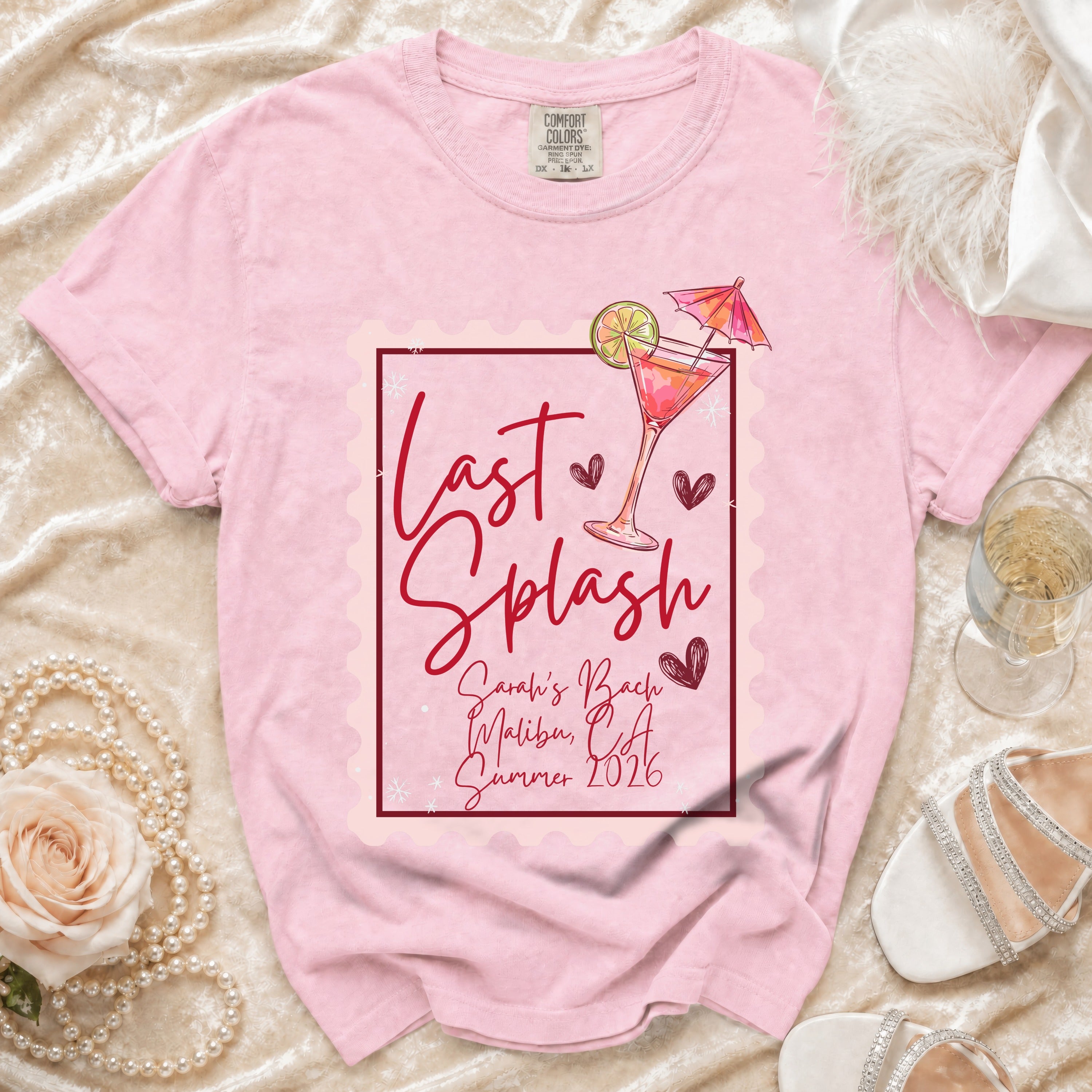 Pink t-shirt with "Last Splash Sarah's Bach Malibu, CA Summer 2026" text.