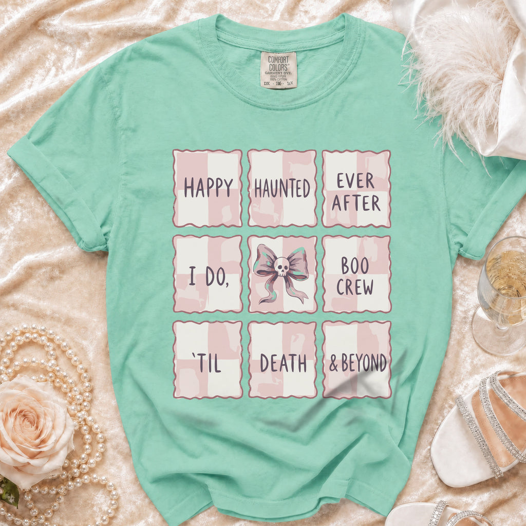 Mint t-shirt with "Happy Haunted Ever After, I Do, Boo Crew, 'Til Death & Beyond" graphic.