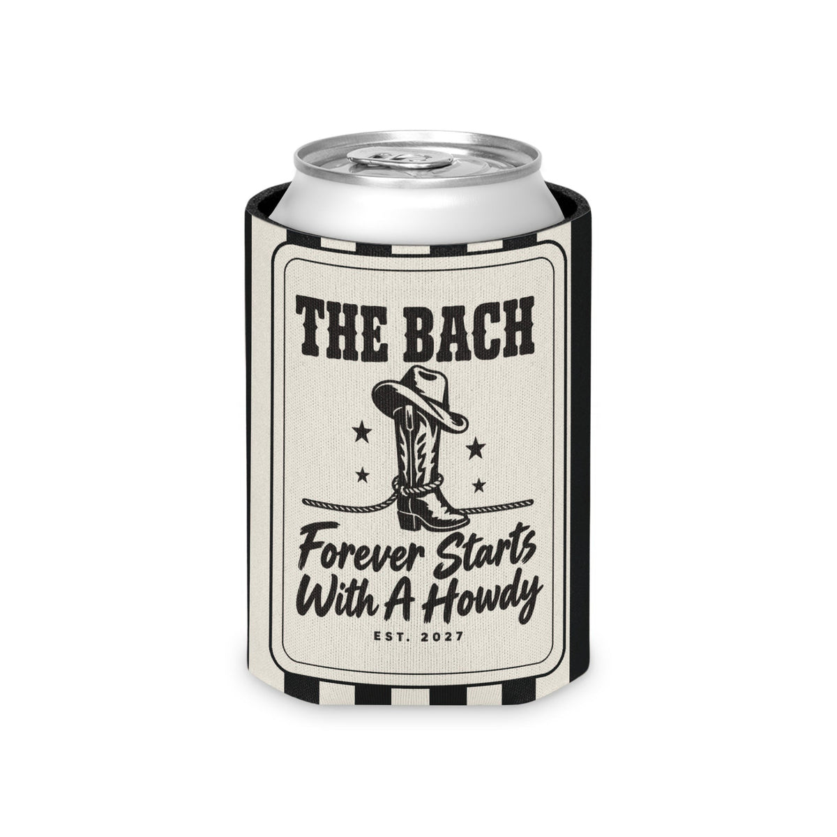 Forever Starts With A Howdy striped can cooler, Black