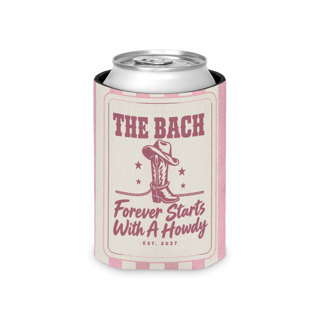 Forever Starts With A Howdy striped can cooler, Blossom