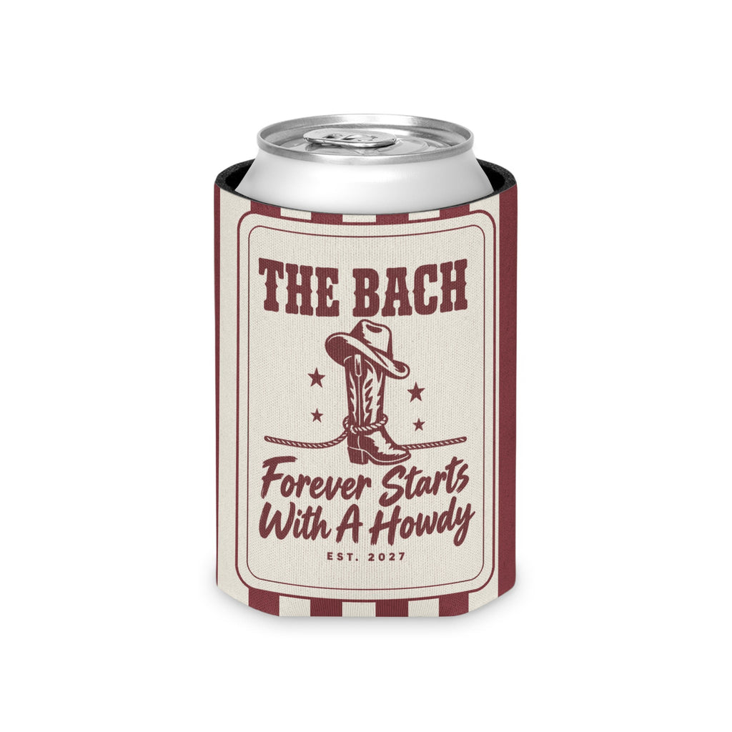 Forever Starts With A Howdy striped can cooler, Chili