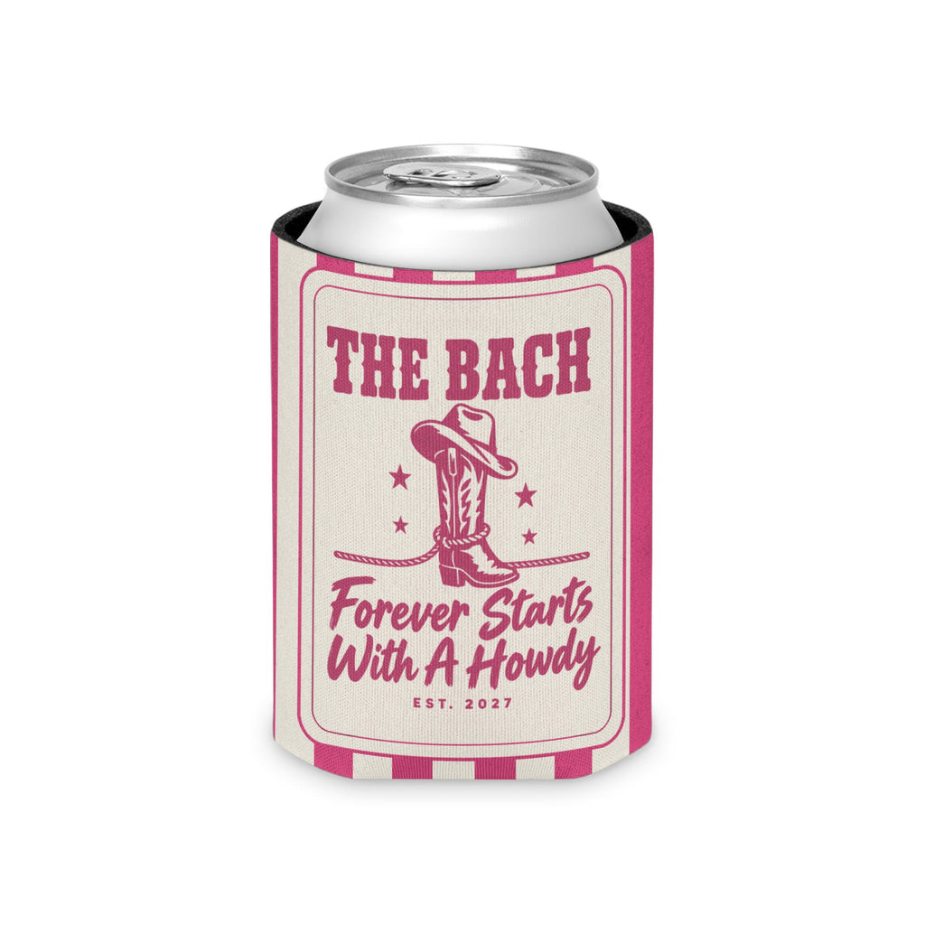 Forever Starts With A Howdy striped can cooler, Crunchberry