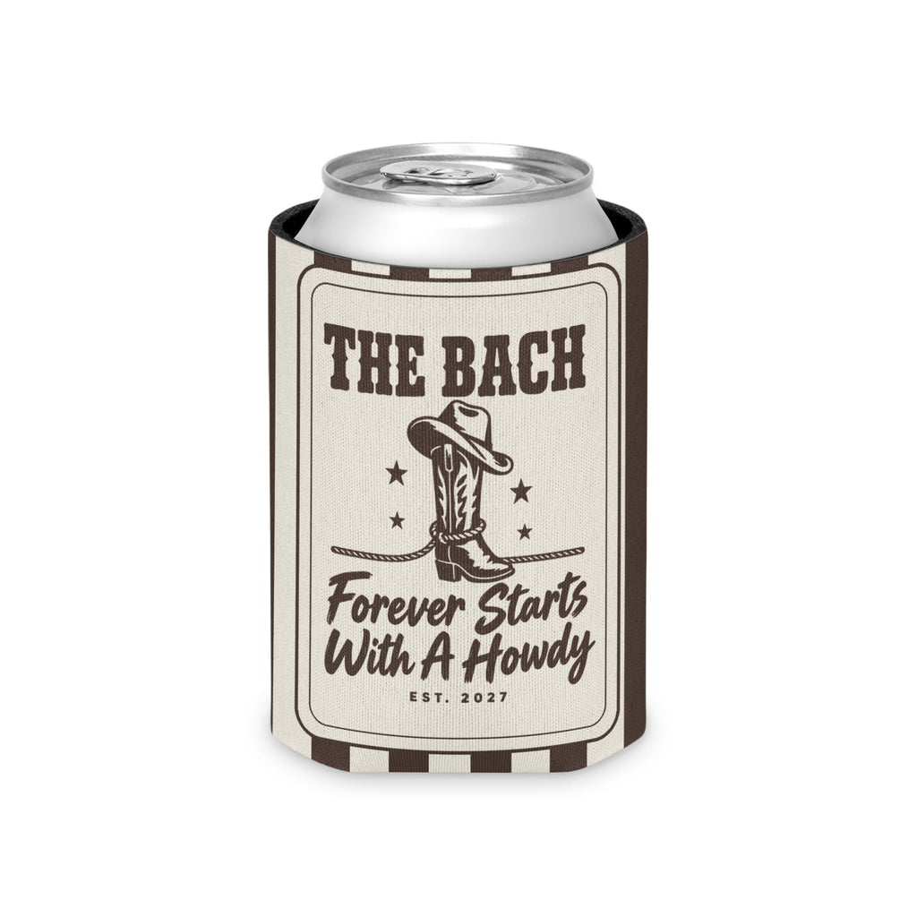 Forever Starts With A Howdy striped can cooler, Espresso