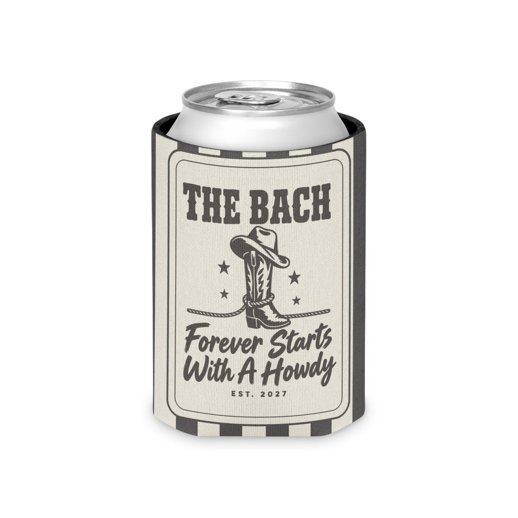 Forever Starts With A Howdy striped can cooler, Pepper