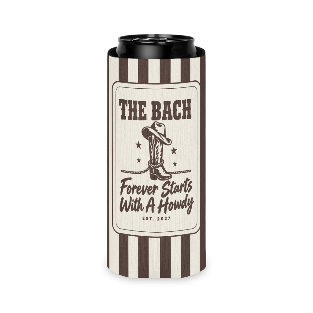 Forever Starts With A Howdy slim can cooler for tall seltzer cans, Espresso