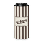 Let's Get Rowdy slim can cooler for tall seltzer cans, Espresso