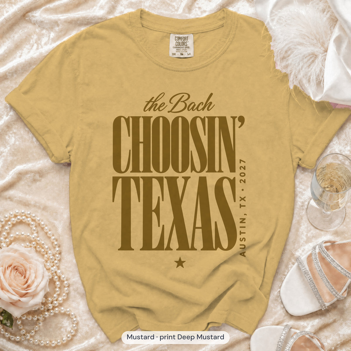 Mustard Choosin' Texas bachelorette crew t-shirt, print in deep mustard