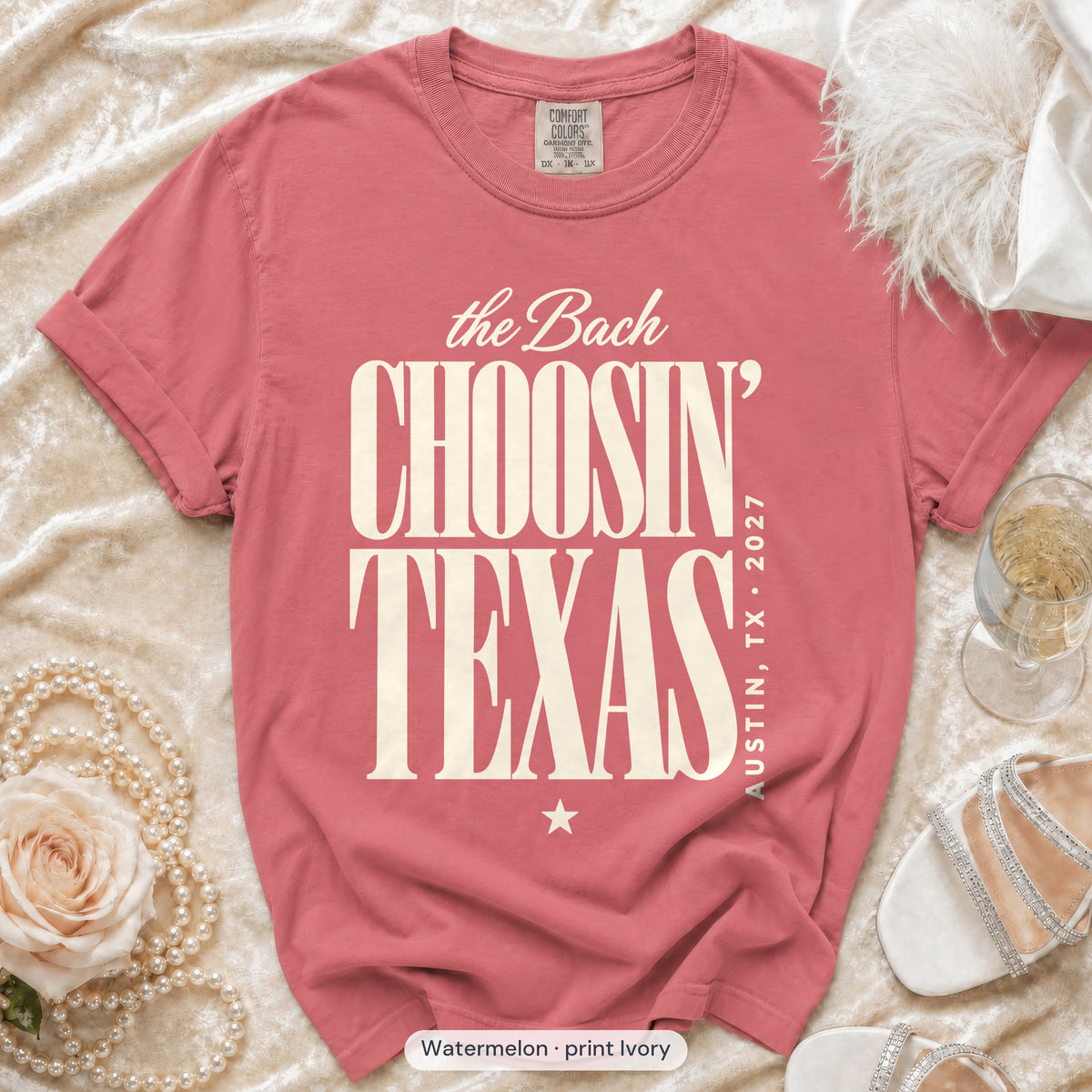 Watermelon Choosin' Texas bachelorette crew t-shirt, print in ivory