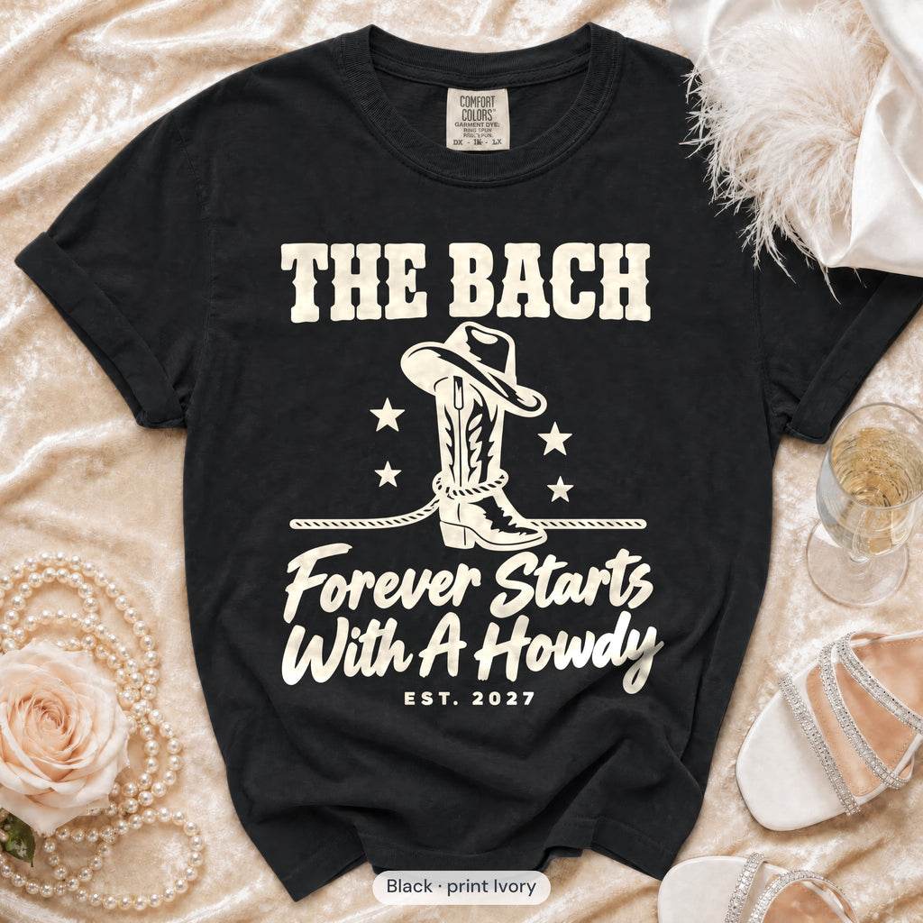 Black Forever Starts With A Howdy bachelorette crew t-shirt, print in ivory