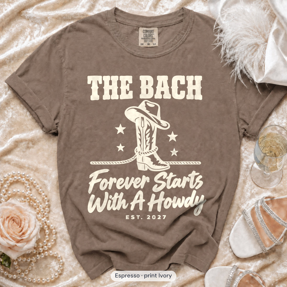 Espresso Forever Starts With A Howdy bachelorette crew t-shirt, print in ivory