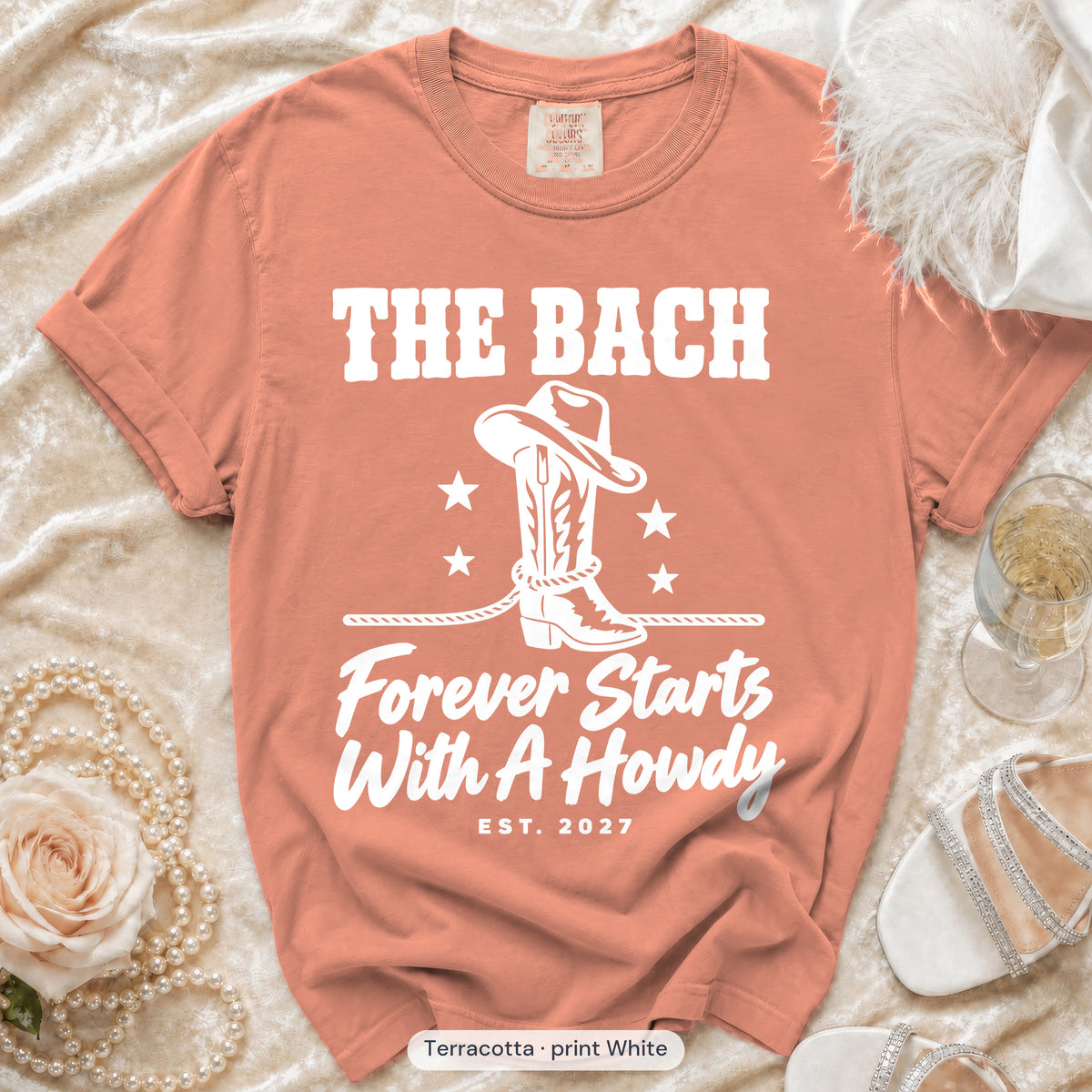Terracotta Forever Starts With A Howdy bachelorette crew t-shirt, print in white