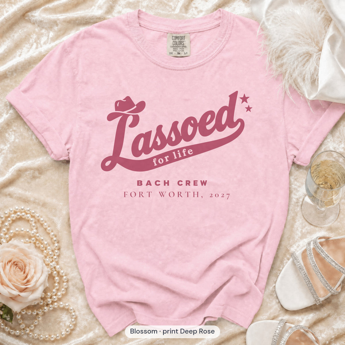 Blossom Lassoed For Life bachelorette crew t-shirt, print in deep rose