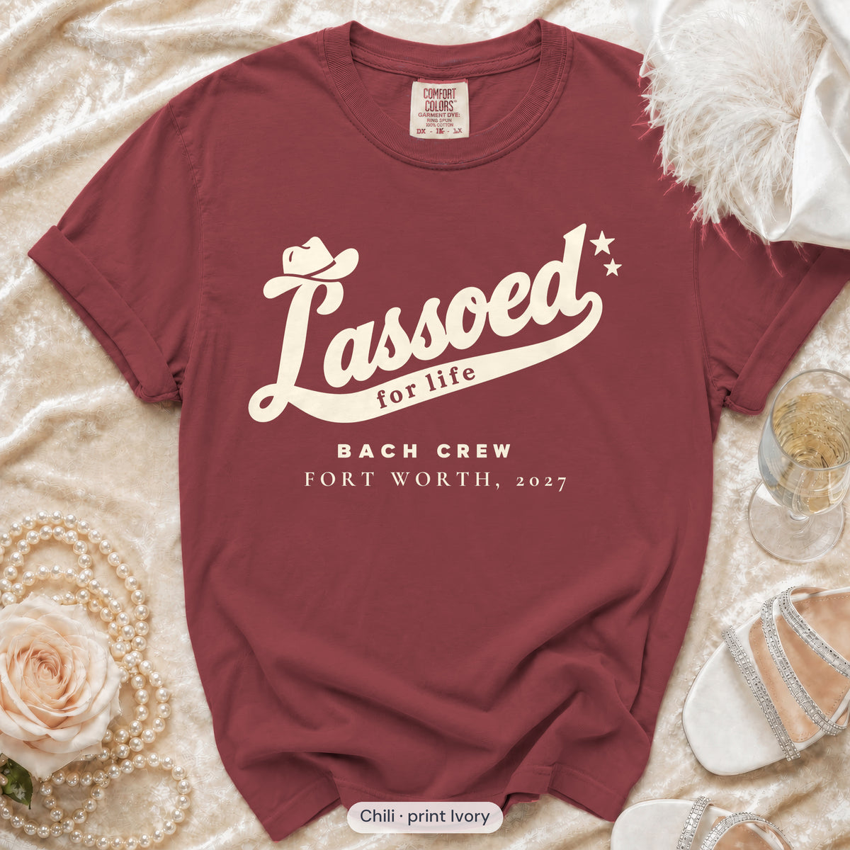 Chili Lassoed For Life bachelorette crew t-shirt, print in ivory