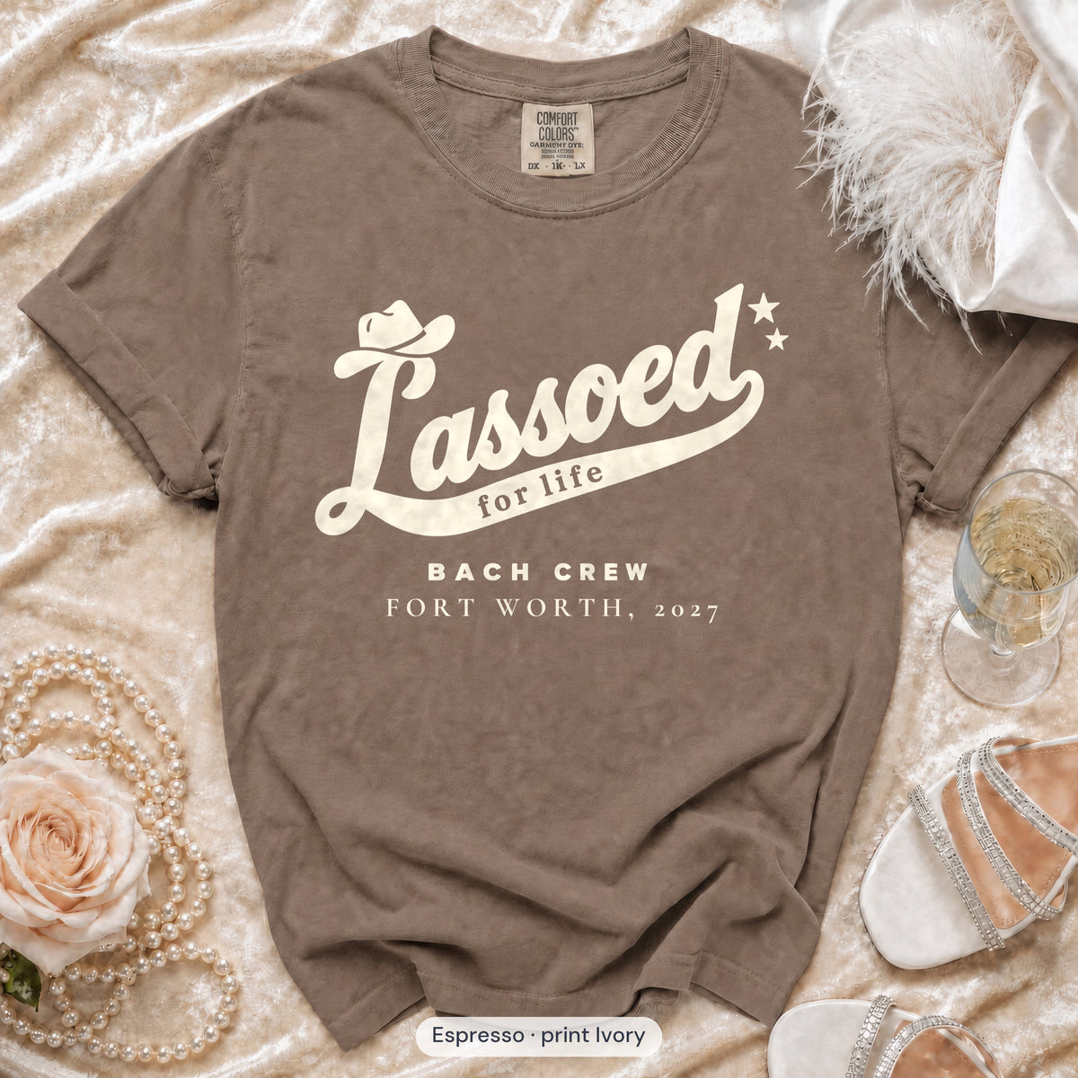 Espresso Lassoed For Life bachelorette crew t-shirt, print in ivory