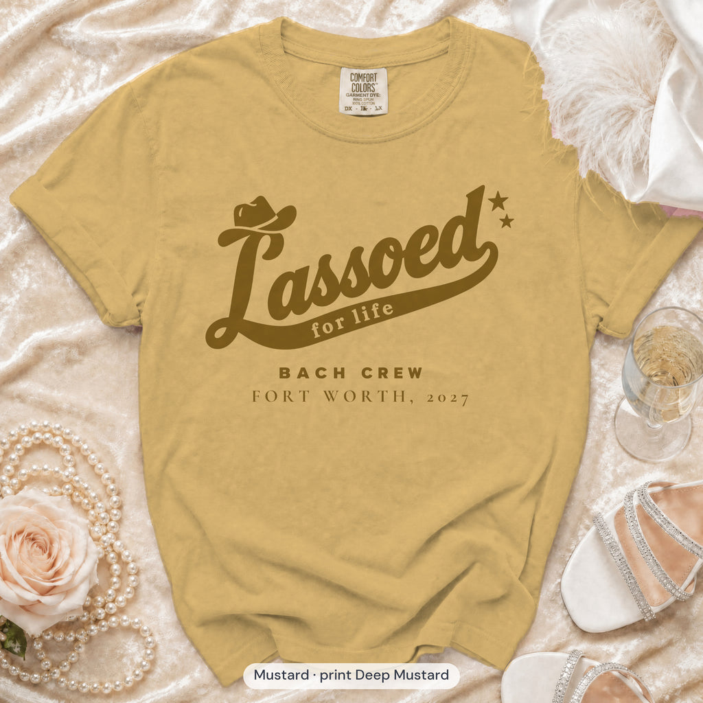 Mustard Lassoed For Life bachelorette crew t-shirt, print in deep mustard