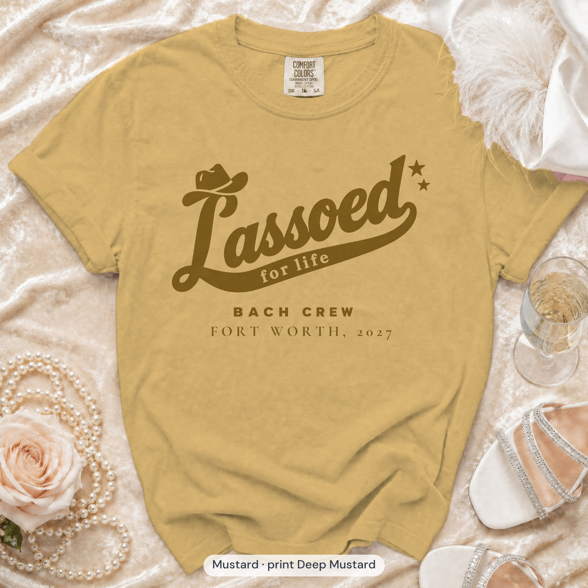 Mustard Lassoed For Life bachelorette crew t-shirt, print in deep mustard