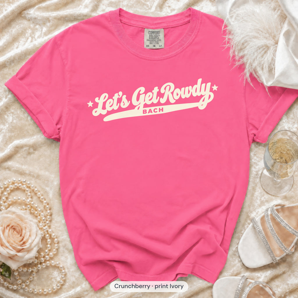 Crunchberry Let's Get Rowdy bachelorette crew t-shirt, print in ivory