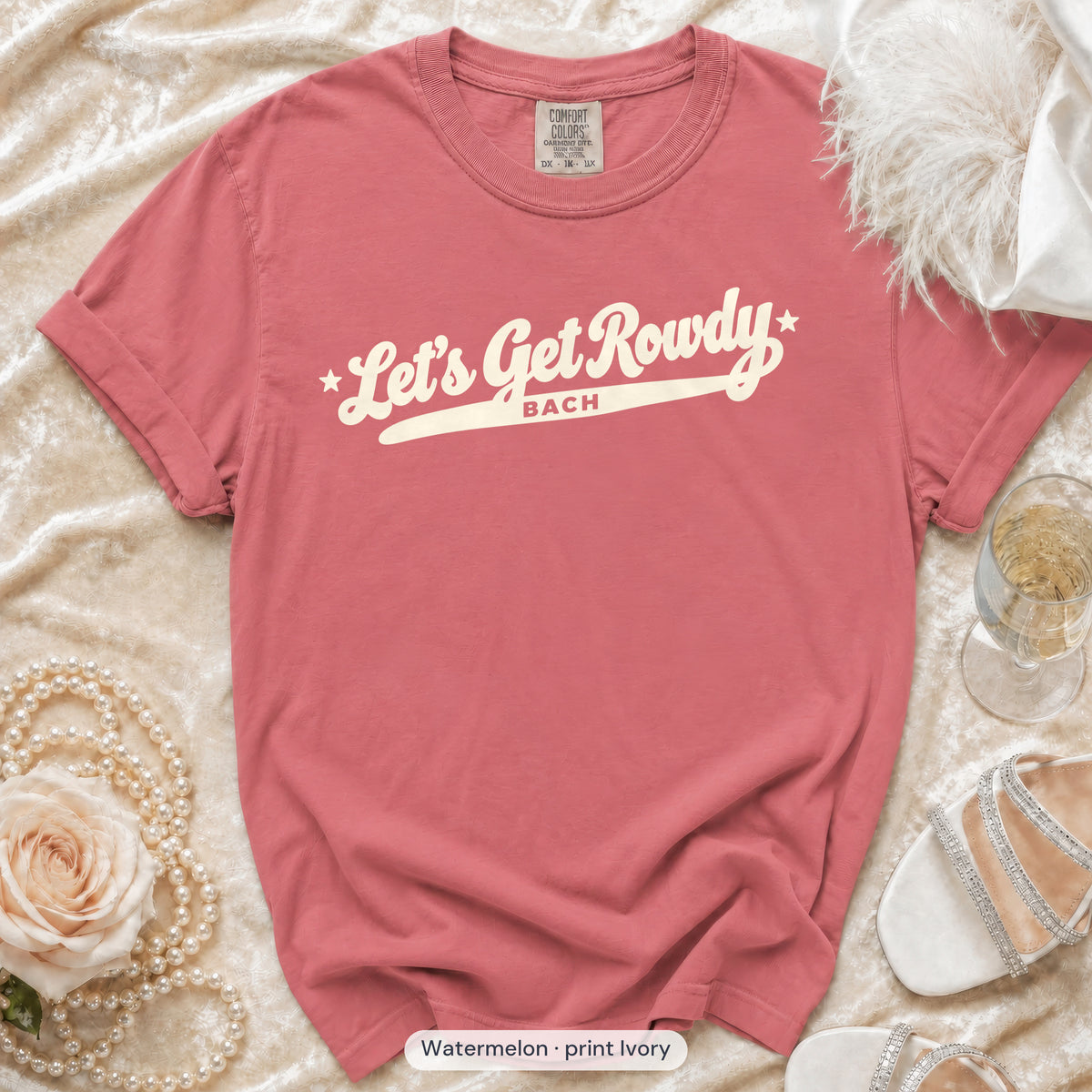Watermelon Let's Get Rowdy bachelorette crew t-shirt, print in ivory