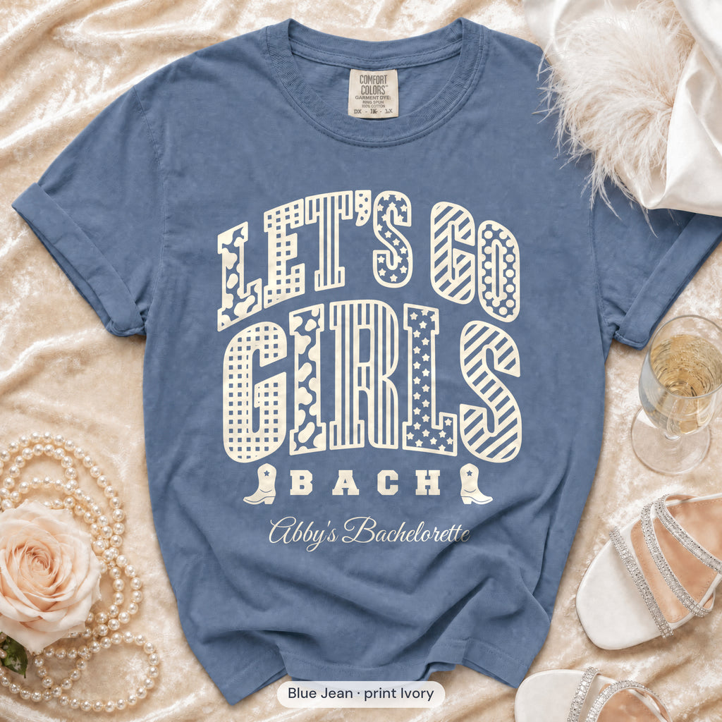 Blue Jean Let's Go Girls bachelorette crew t-shirt, print in ivory