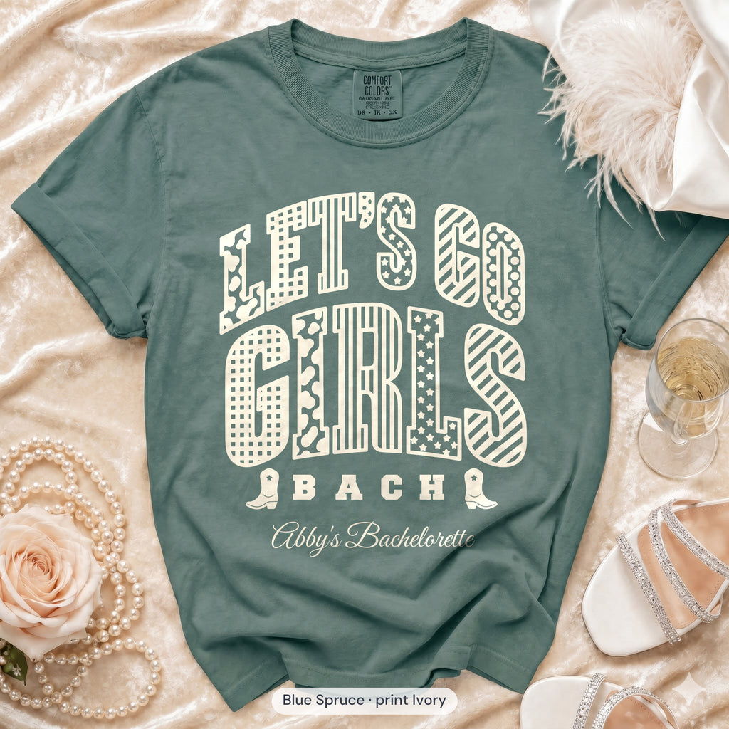 Blue Spruce Let's Go Girls bachelorette crew t-shirt, print in ivory