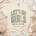 Ivory Let's Go Girls bride t-shirt, print matches your crew colour