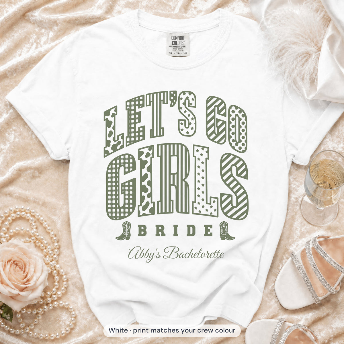 White Let's Go Girls bride t-shirt, print matches your crew colour