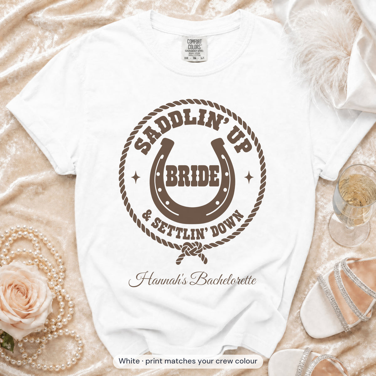 White Saddlin' Up & Settlin' Down bride t-shirt, print matches your crew colour
